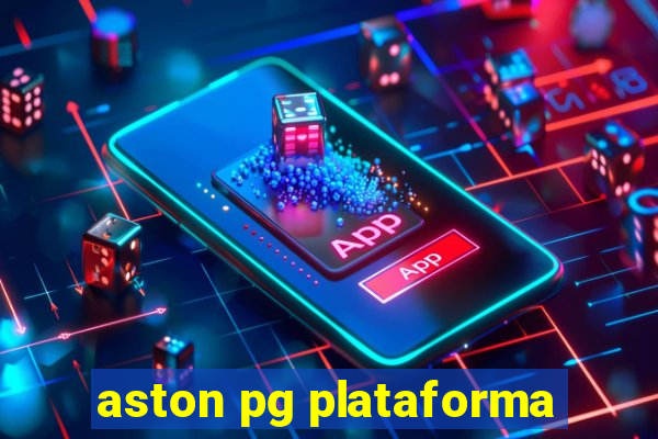 aston pg plataforma